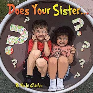 Does Your Sister?