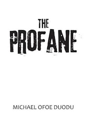 The Profane