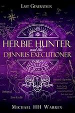 Herbie Hunter and the Djinnius Executioner