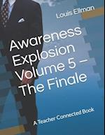 Awareness Explosion Volume 5 - The Finale