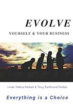 Evolve Yourself & Your Business