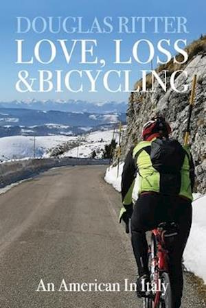 Love, Loss & Bicycling