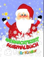 Weihnachtszeit - Ausmalbuch ab 3 Jahren