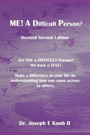 Me! A Difficult Person?