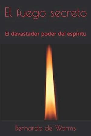 El fuego secreto