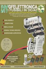 I Fusibili in DC/AC - Modelli, Tecnologie, Come Dimensionarli E Utilizzarli