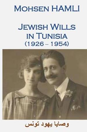 Jewish Wills in Tunisia (1926-1954)