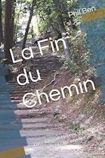 La Fin du Chemin