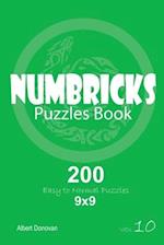 Numbricks - 200 Easy to Normal Puzzles 9x9 (Volume 10)