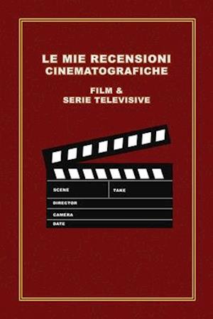 Le Mie Recensioni Cinematografiche Film & Serie TV