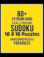 80+ Extreme Hard Challenging Sudoku 16*16 Puzzles