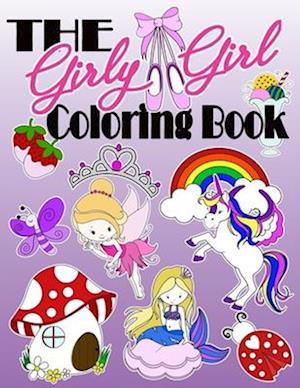 The Girly Girl Coloring Book