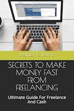 Secrets to Make Money Fast from Freelancing
