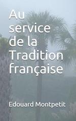 Au service de la Tradition française