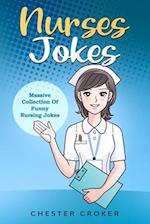 Nurses Jokes: Massive Collection Of Funny Nursing Jokes 