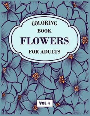 Flower Coloring Book For Adults Vol 4