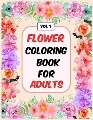 Flower Coloring Book For Adults Vol 1