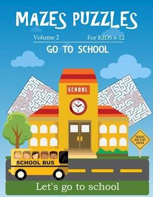 Mazes puzzles for kids 6-12 go to school