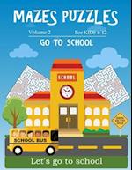 Mazes puzzles for kids 6-12 go to school