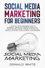 Social Media Marketing for Beginners