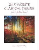 24 Favorite Classical Themes for Violin Duet