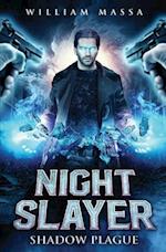 Night Slayer 3