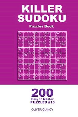 Killer Sudoku - 200 Easy to Master Puzzles 9x9 (Volume 10)