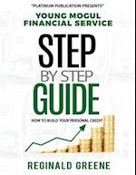 Young Mogul Financial Service Step by Step Guide How to Build Your Personal Credit