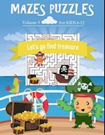 Mazes puzzles for kids 6-12 Let's go find treasure