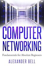 Computer Networking: Fundamentals for Absolute Beginners 