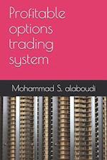 Profitable options trading system