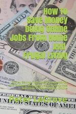 How To Save Money Doing Online Jobs From Home And Frugal Living