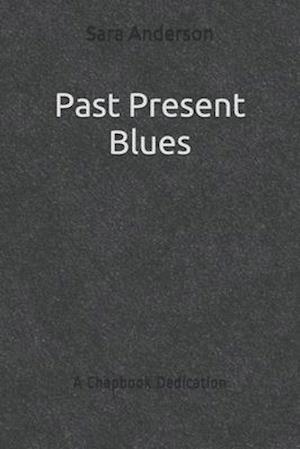 Past Present Blues