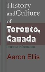 History and Culture of Toronto, Canada: Touristic Information 