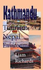 Kathmandu Tourism, Nepal Environment: History and Touristic Discovery 
