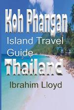 Koh Phangan Island Travel Guide, Thailand: Information and Guide, Tourism, Vacation, Honeymoon 