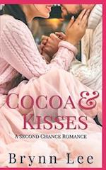 Cocoa and Kisses: A Second Chance Christmas Romance 