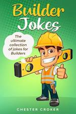 Builder Jokes: Huge Collection of Funny Jokes For Builders 