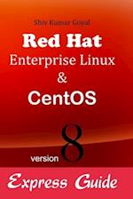 Red hat Enterprise linux & Centos version 8 Express guide