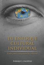 Tu Enfoque Cultural Individual