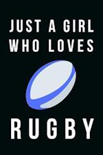 Just A Girl Who Loves Rugby