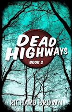 Dead Highways (Book 2)