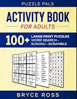 ACTIVITY BOOK FOR ADULTS: 100+ Large Print Puzzles 
