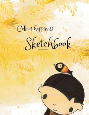 Collect happiness sketchbook(Drawing & Writing)( Volume 8)(8.5*11) (100 pages)