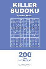 Killer Sudoku - 200 Easy Puzzles 9x9 (Volume 7)