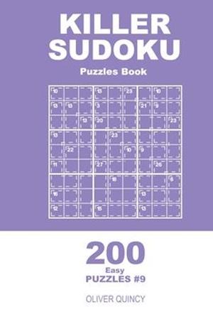 Killer Sudoku - 200 Easy Puzzles 9x9 (Volume 9)