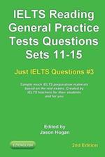 IELTS Reading. General Practice Tests Questions Sets 11-15. Sample mock IELTS preparation materials based on the real exams