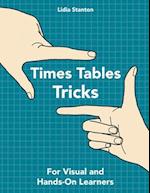 Times Tables Tricks: For Visual and Hands-On Learners 