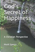 God's Secret of Happiness