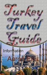 Turkey Travel Guide: Information 